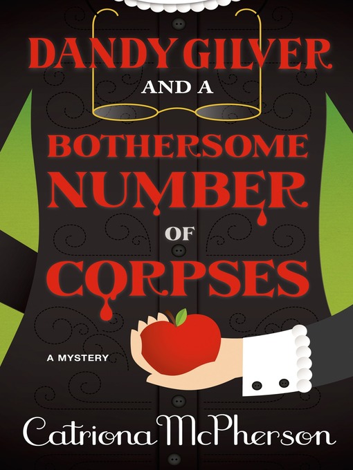 Title details for Dandy Gilver and a Bothersome Number of Corpses by Catriona McPherson - Wait list